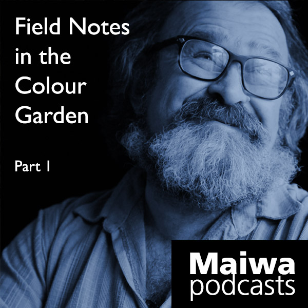 Field Notes in the Colour Garden pt 1 — Michel Garcia