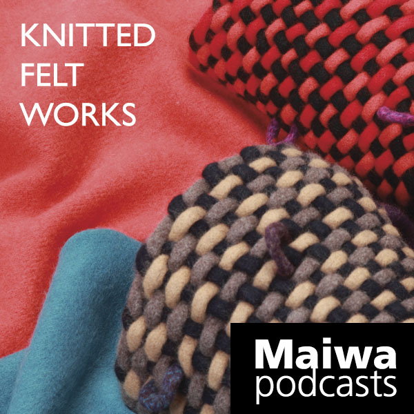 Knitted Felt Works - Aya Matsunaga