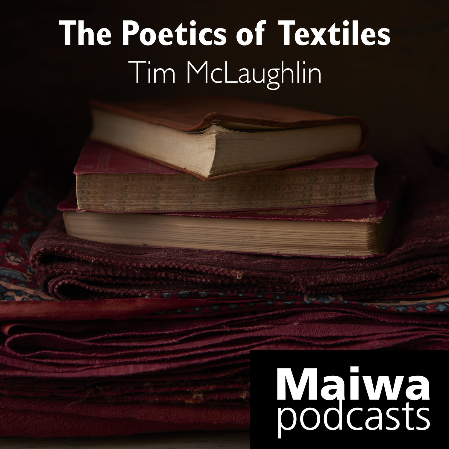 The Poetics of Textiles with Tim McLaughlin