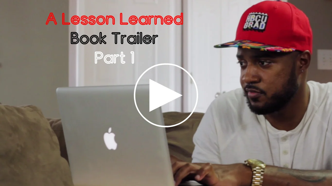 The Story Behind "A Lesson Learned" Book Trailer Part 1