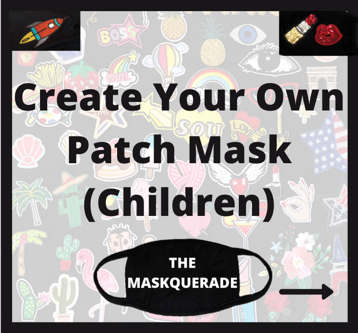 Create Your Own Maskquerade Patch Mask! (Children Ages 3-8) Filter Included