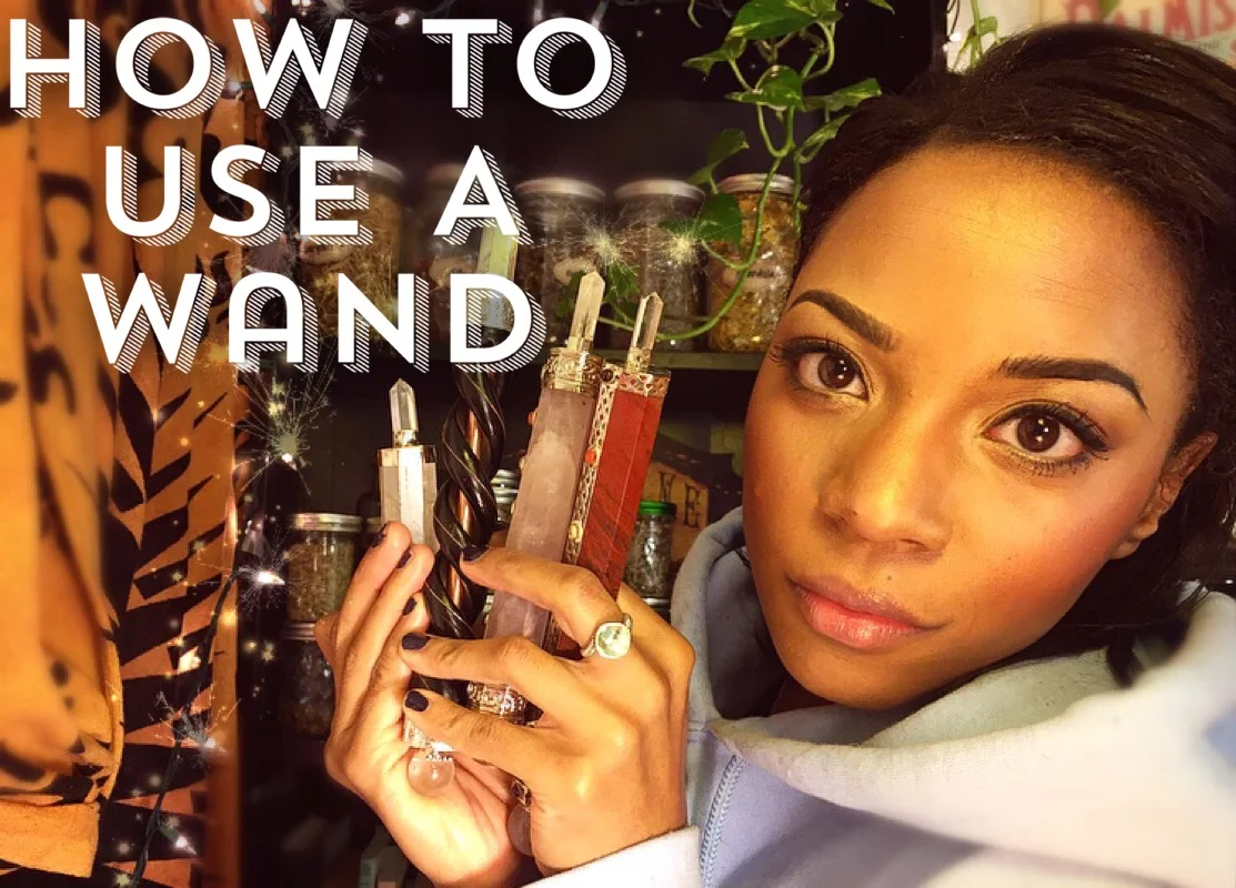 How to Use a Wand (not just for witches!)