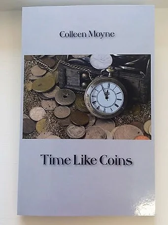 ‘Time Like Coins’ - Ginninderra Press 2018