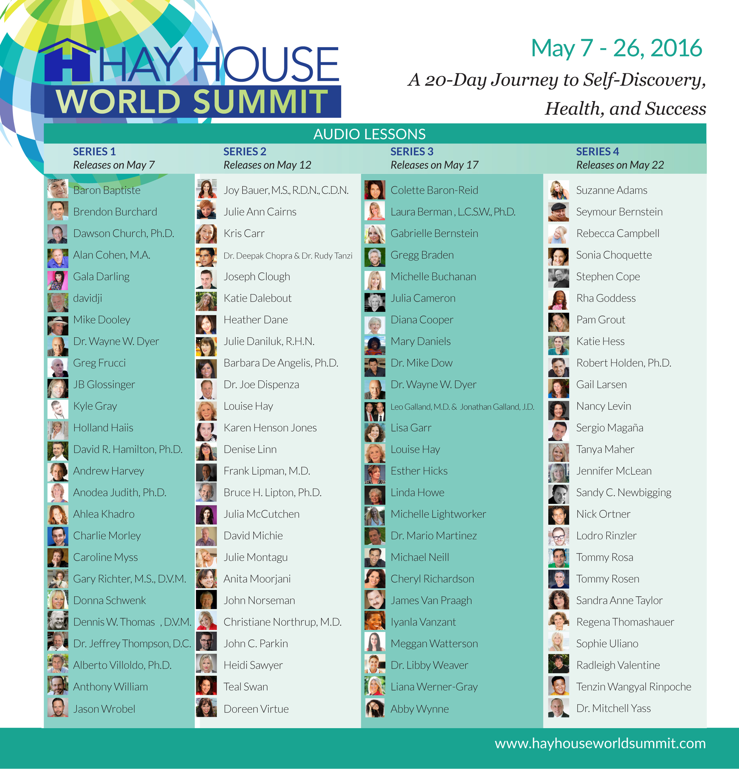 During Series 1 which begins on May 7th, count down to the ninth person. That's me right under Dr. Wayne Dyer! And check out all the others!