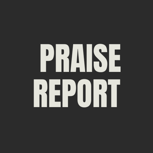 Share Your Praise Reports