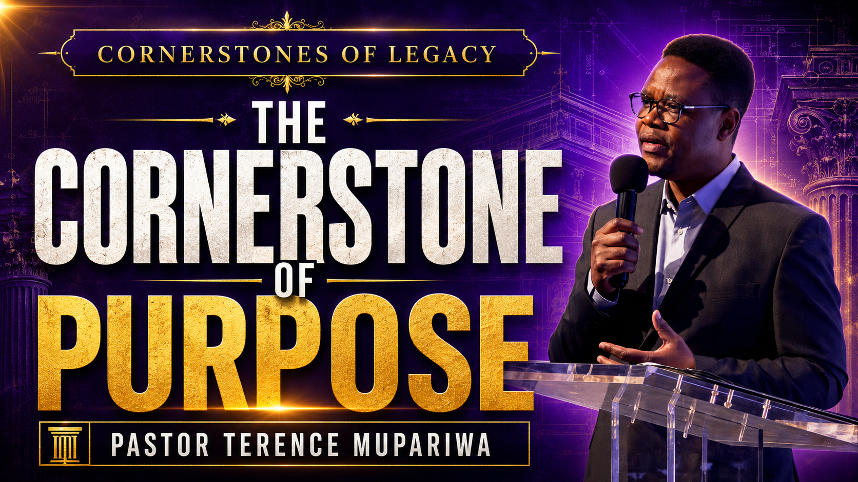 The Cornerstone of Purpose