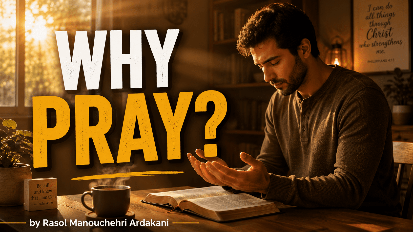 Why Pray?