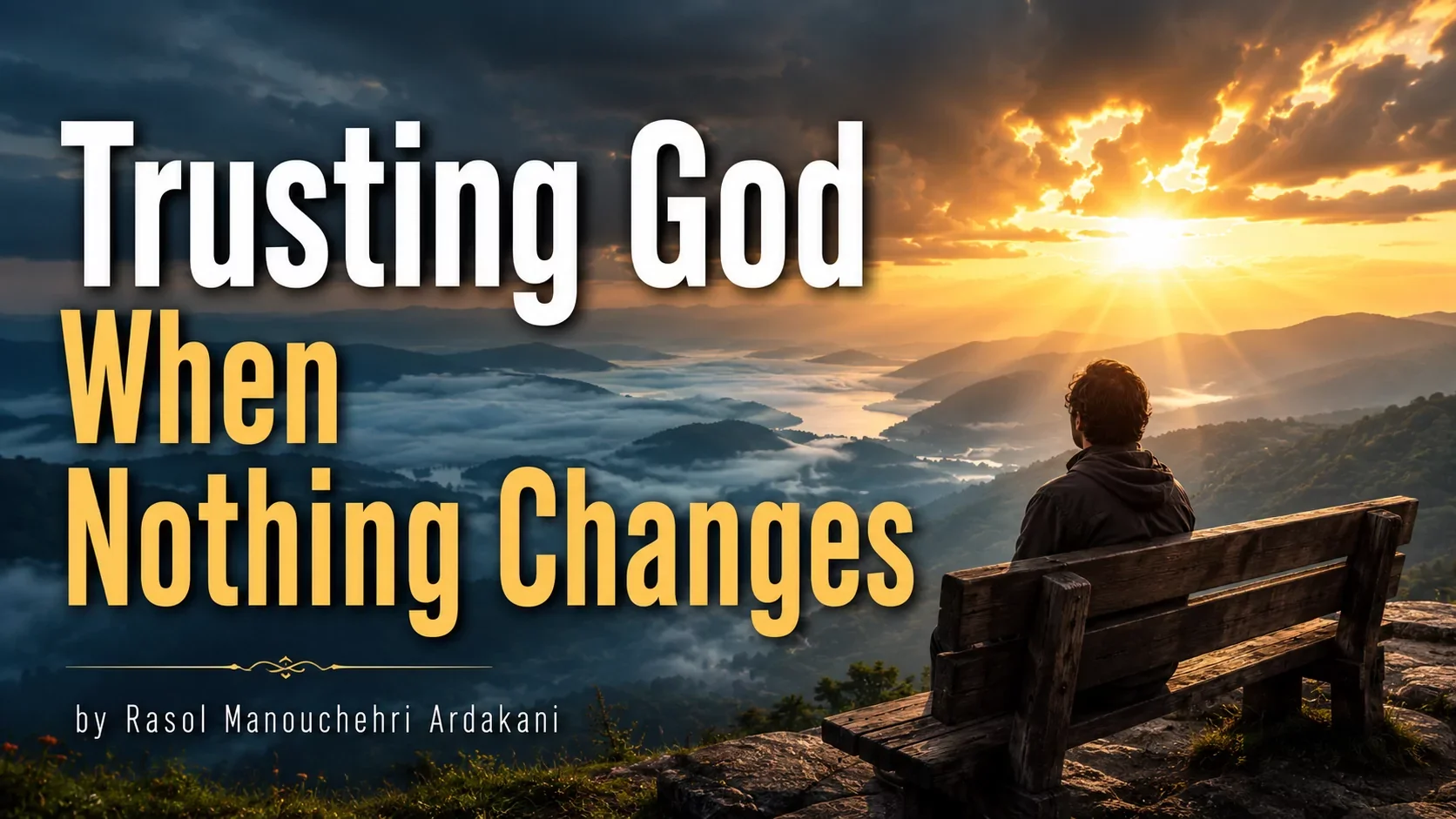 Trusting God When Nothing Changes