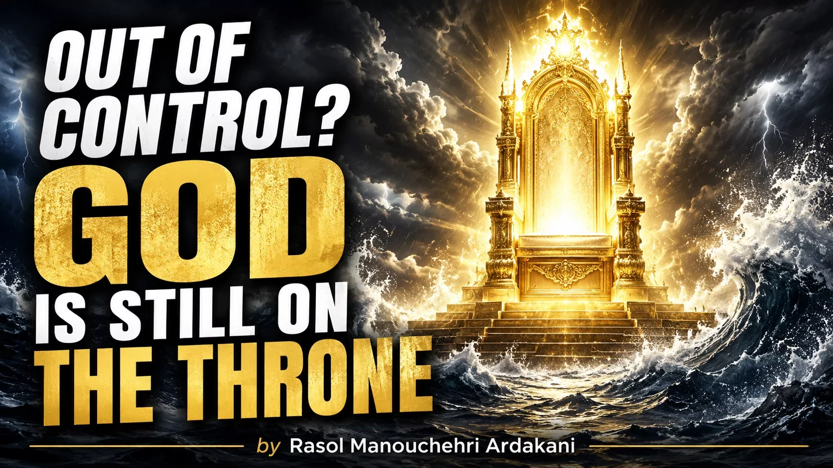 Out of Control? God Is Still on the Throne