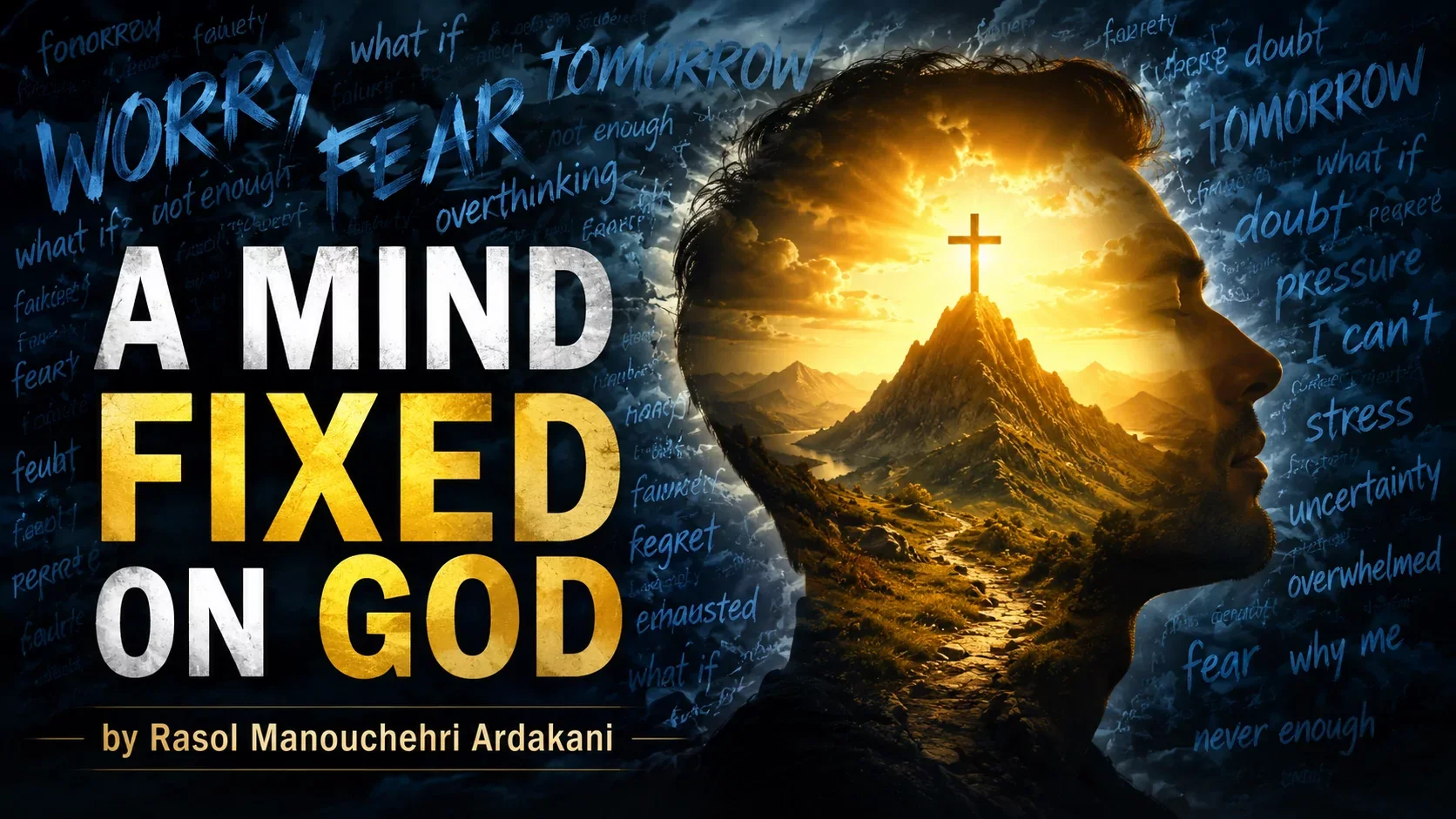 A Mind Fixed on God