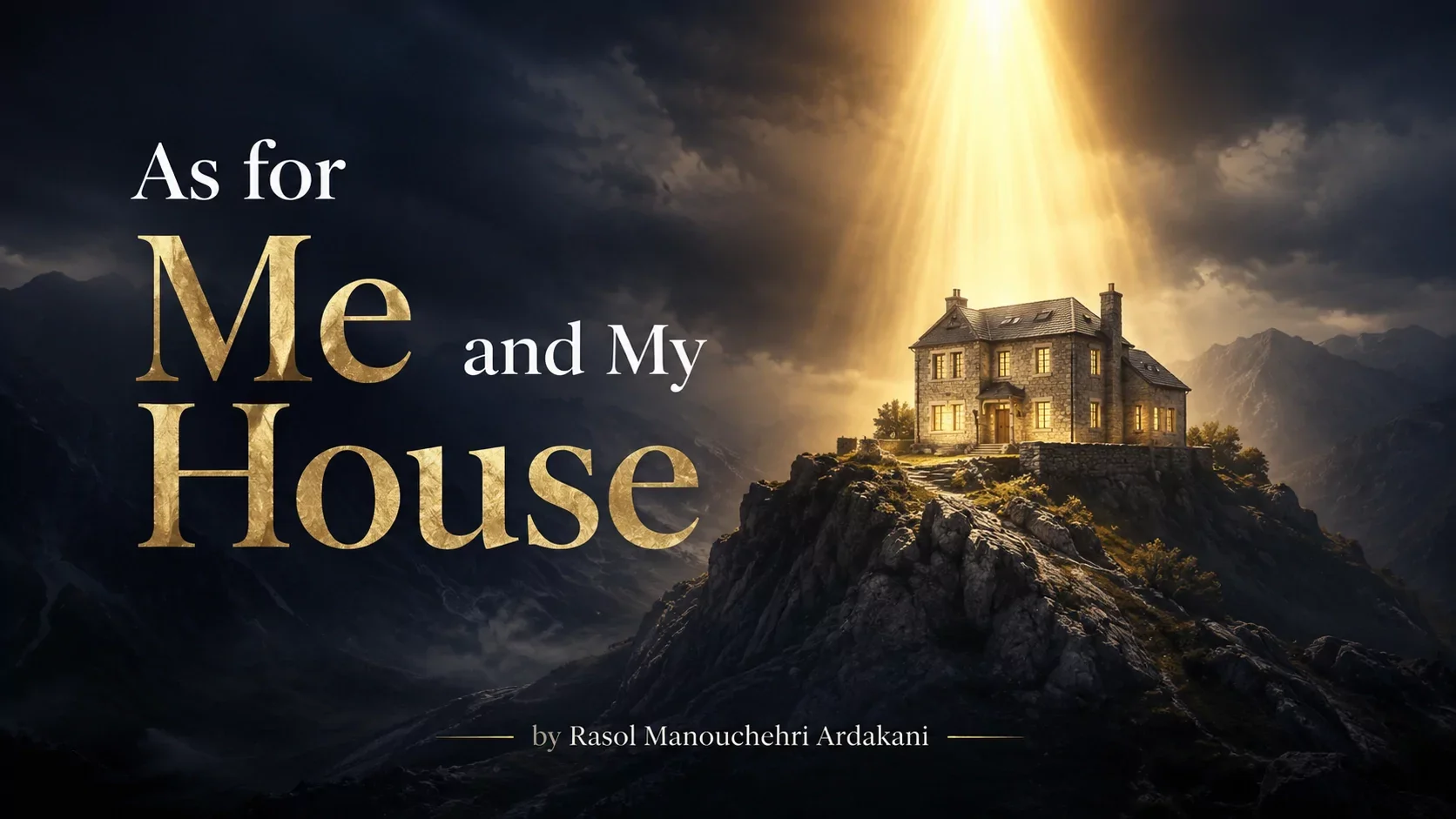 As for Me and My House