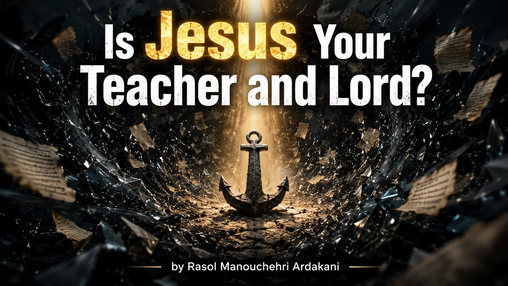 Is Jesus Your Teacher and Lord?