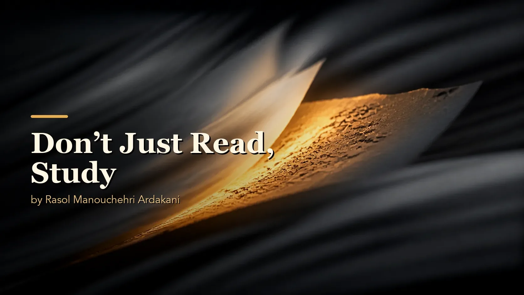 Don’t Just Read, Study
