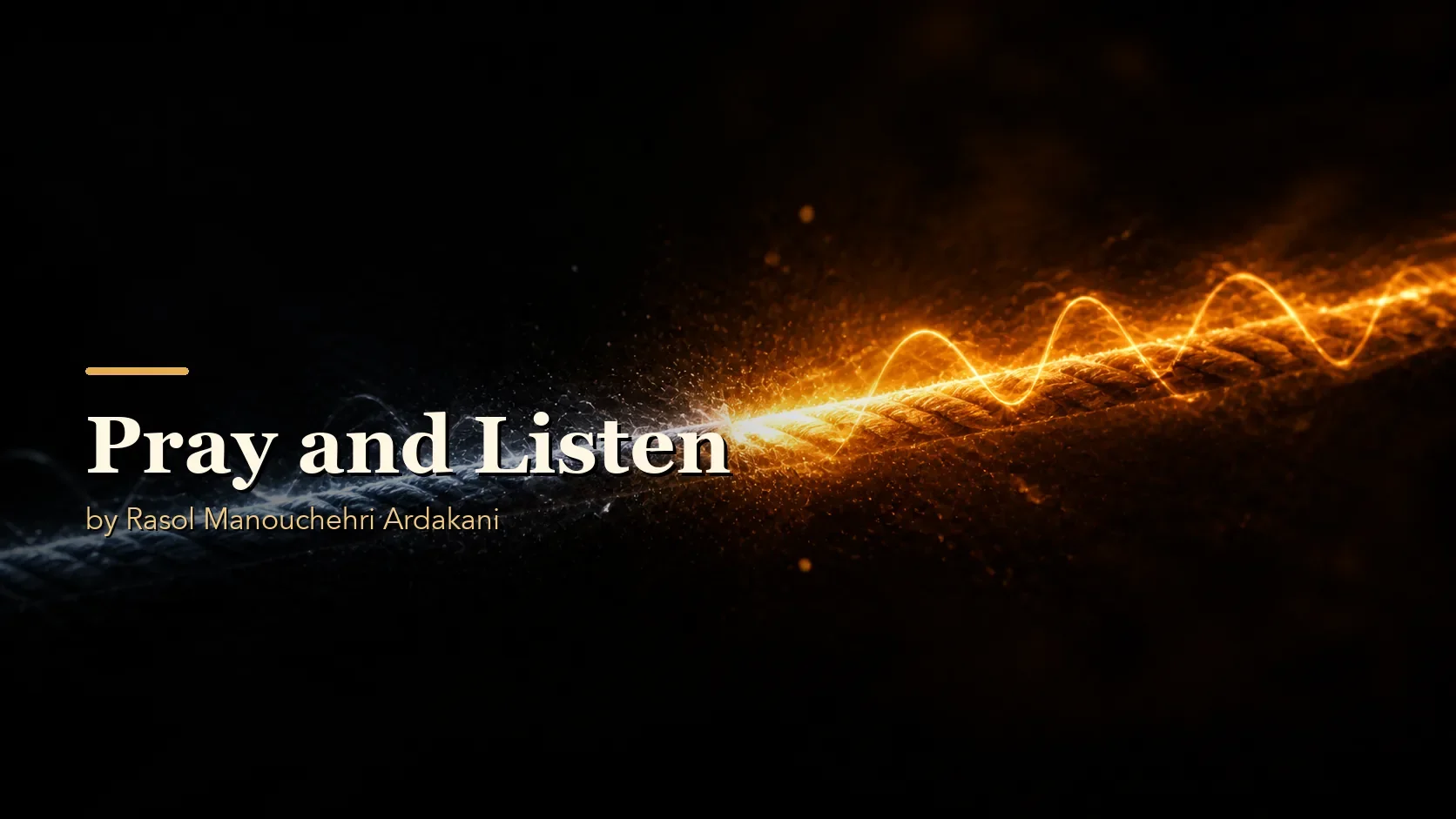 Pray and Listen