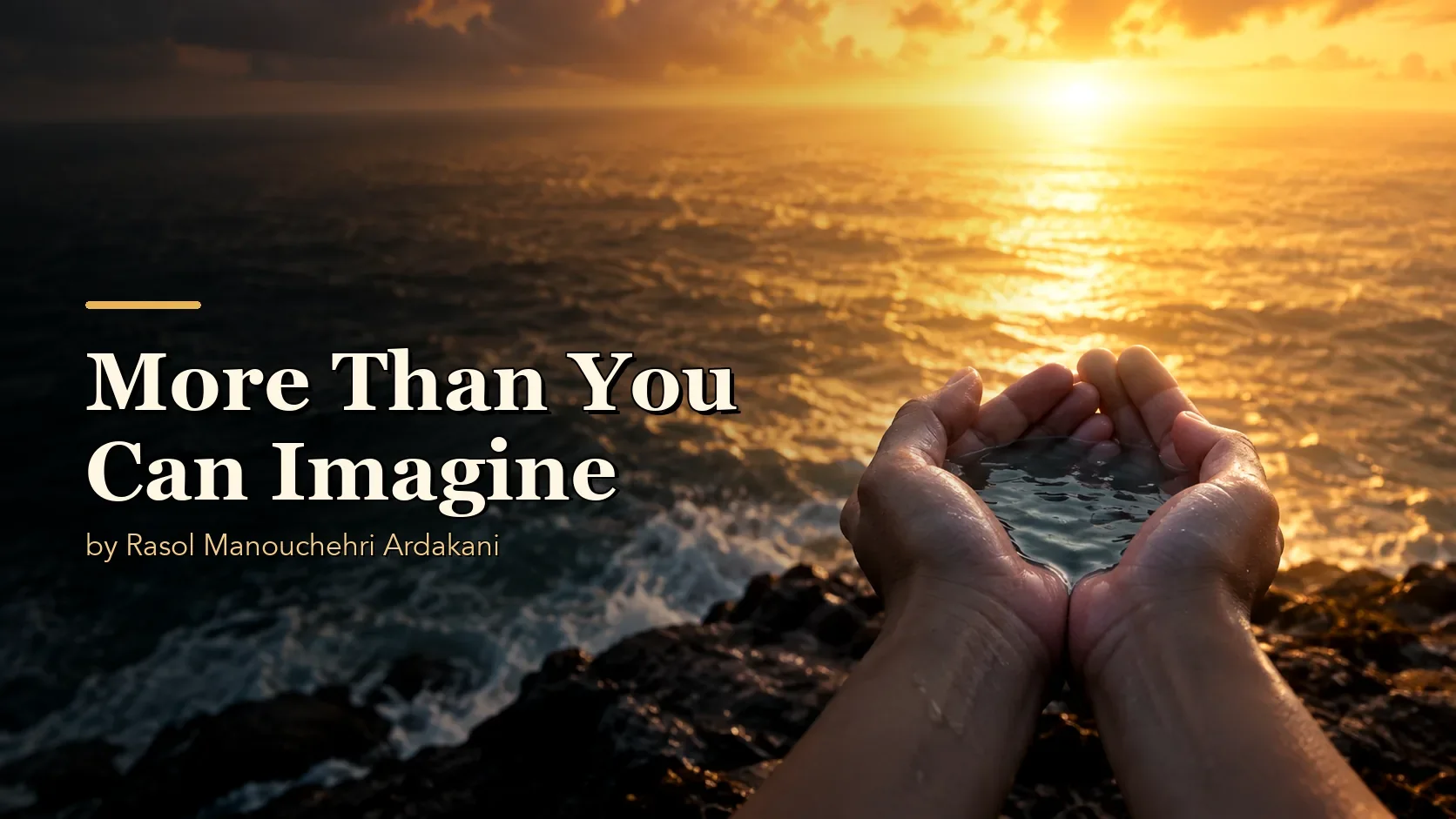 More Than You Can Imagine