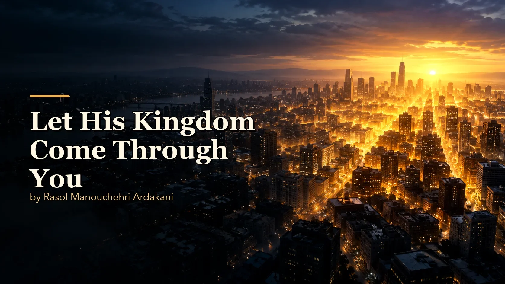Let His Kingdom Come Through You