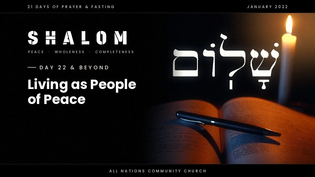 Day 22 and Beyond: Living as People of Peace