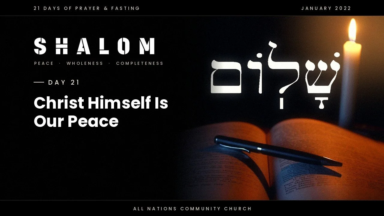 Day 21: Christ Himself Is Our Peace