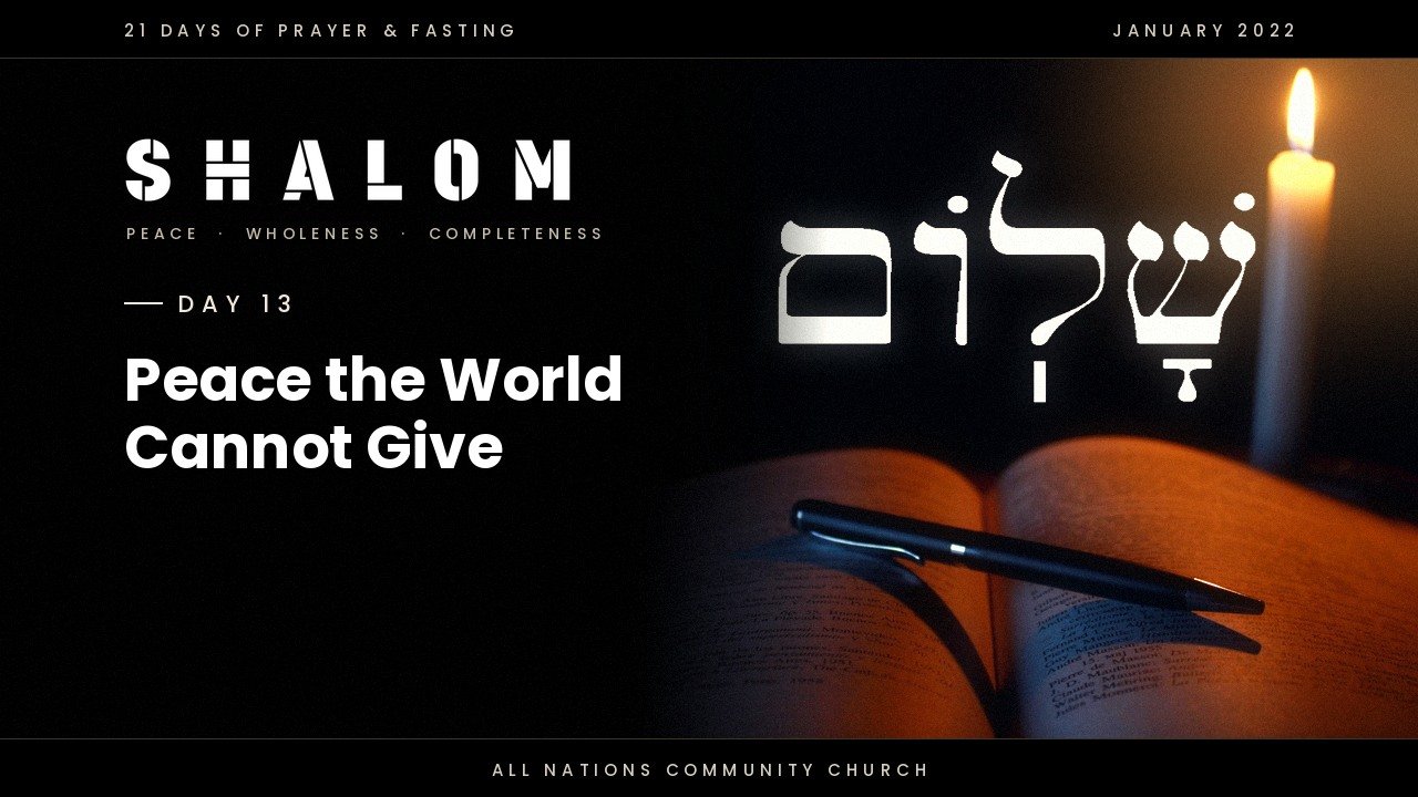 Day 13: Peace the World Cannot Give
