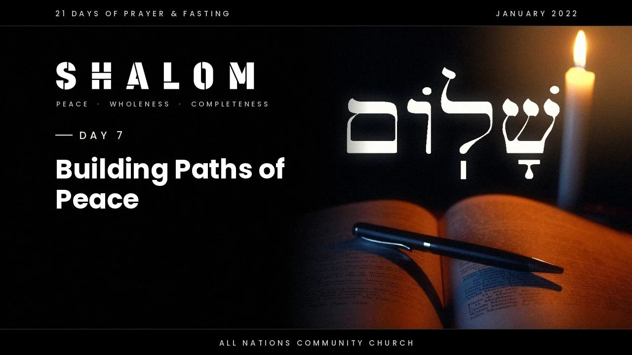 Day 7: Building Paths of Peace