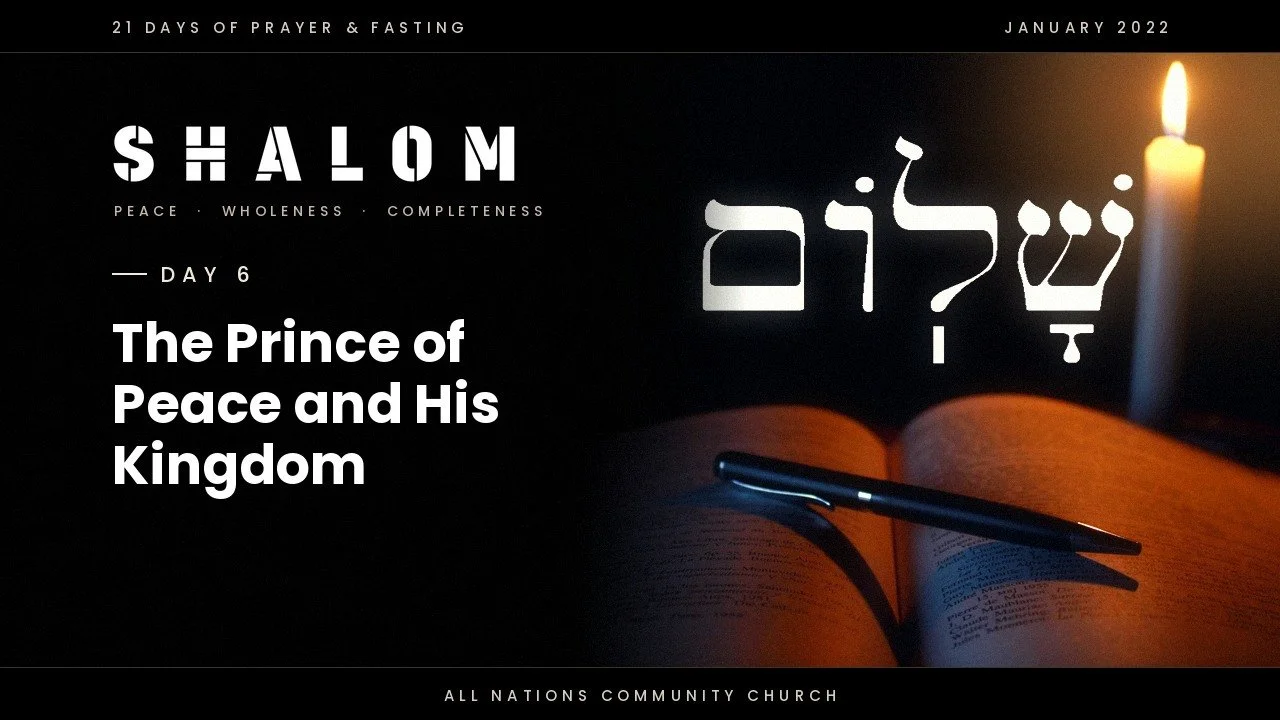 Day 6: The Prince of Peace and His Kingdom
