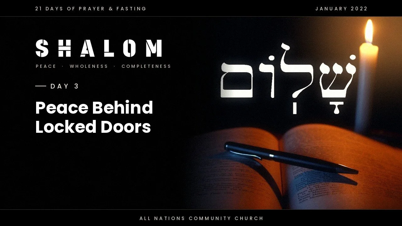 Day 3: Peace Behind Locked Doors