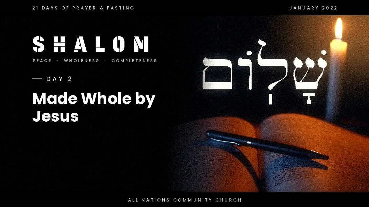 Day 2: Made Whole by Jesus