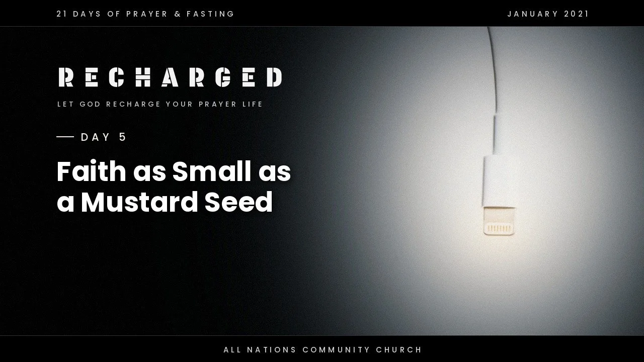 Day 5: Faith as Small as a Mustard Seed