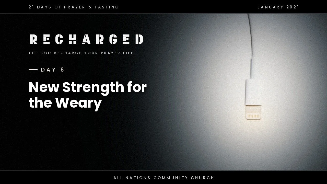 Day 6: New Strength for the Weary