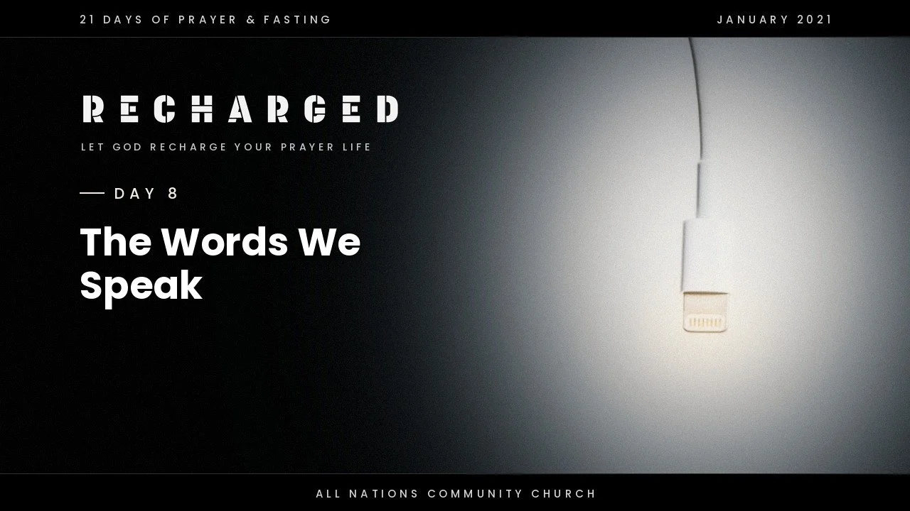 Day 8: The Words We Speak