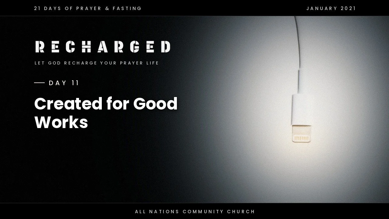 Day 11: Created for Good Works