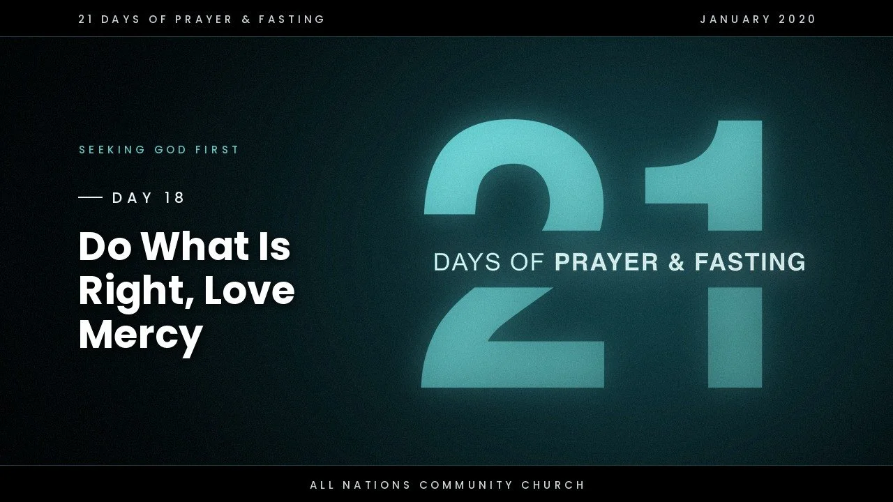 Day 18: Do What Is Right, Love Mercy