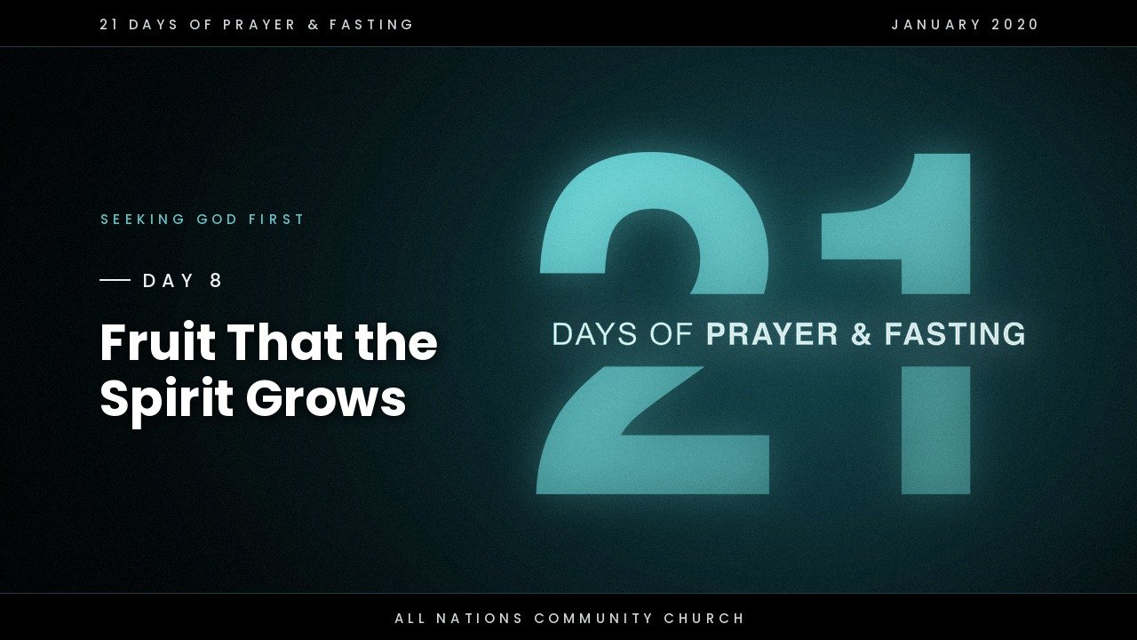 Day 8: Fruit That the Spirit Grows