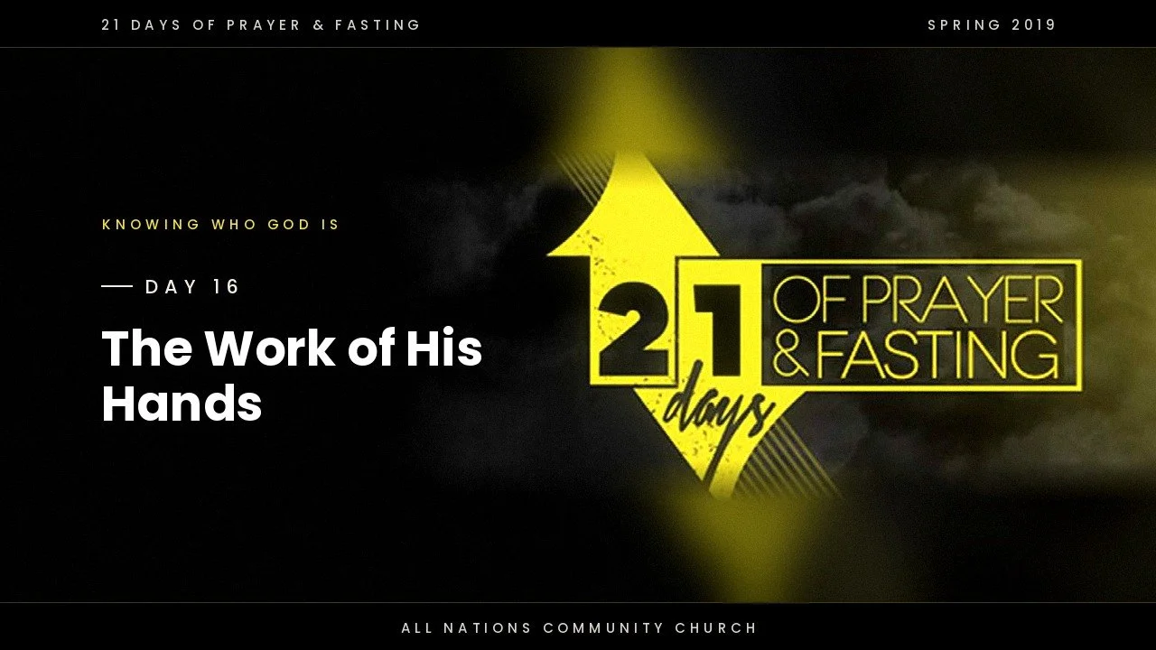 Day 16: The Work of His Hands