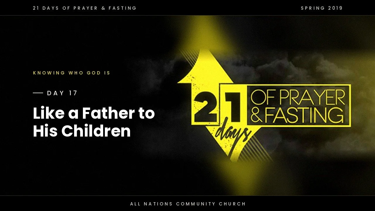 Day 17: Like a Father to His Children