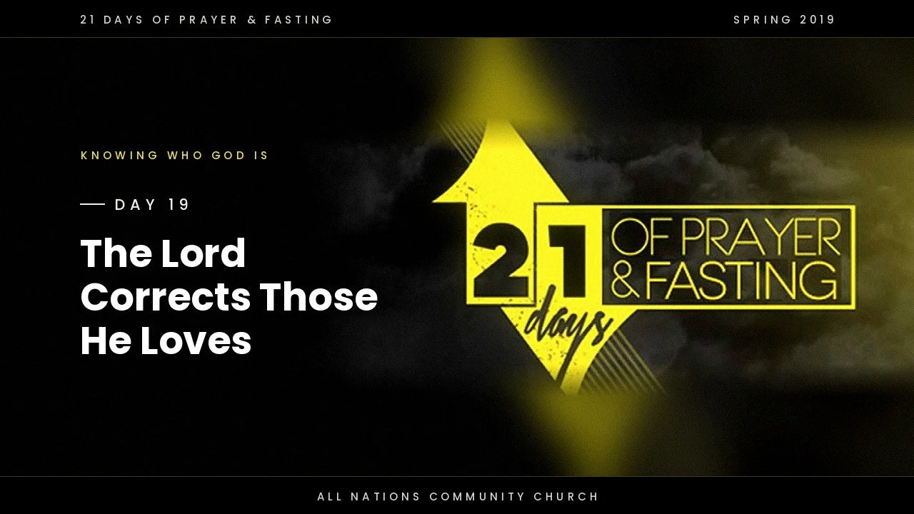Day 19: The Lord Corrects Those He Loves