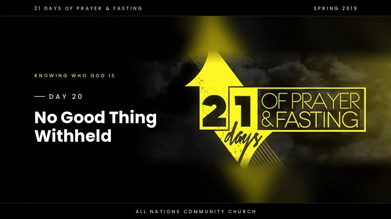 Day 20: No Good Thing Withheld