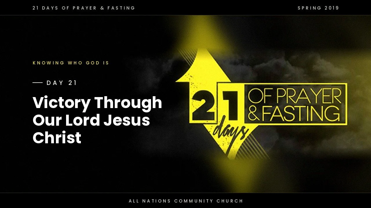 Day 21: Victory Through Our Lord Jesus Christ