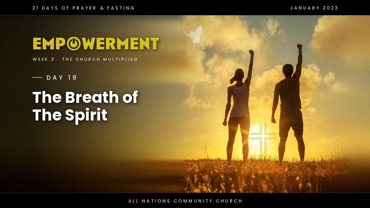 Day 19: The Breath of The Spirit