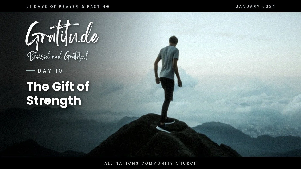 Day 10: Embracing The Gift of Strength