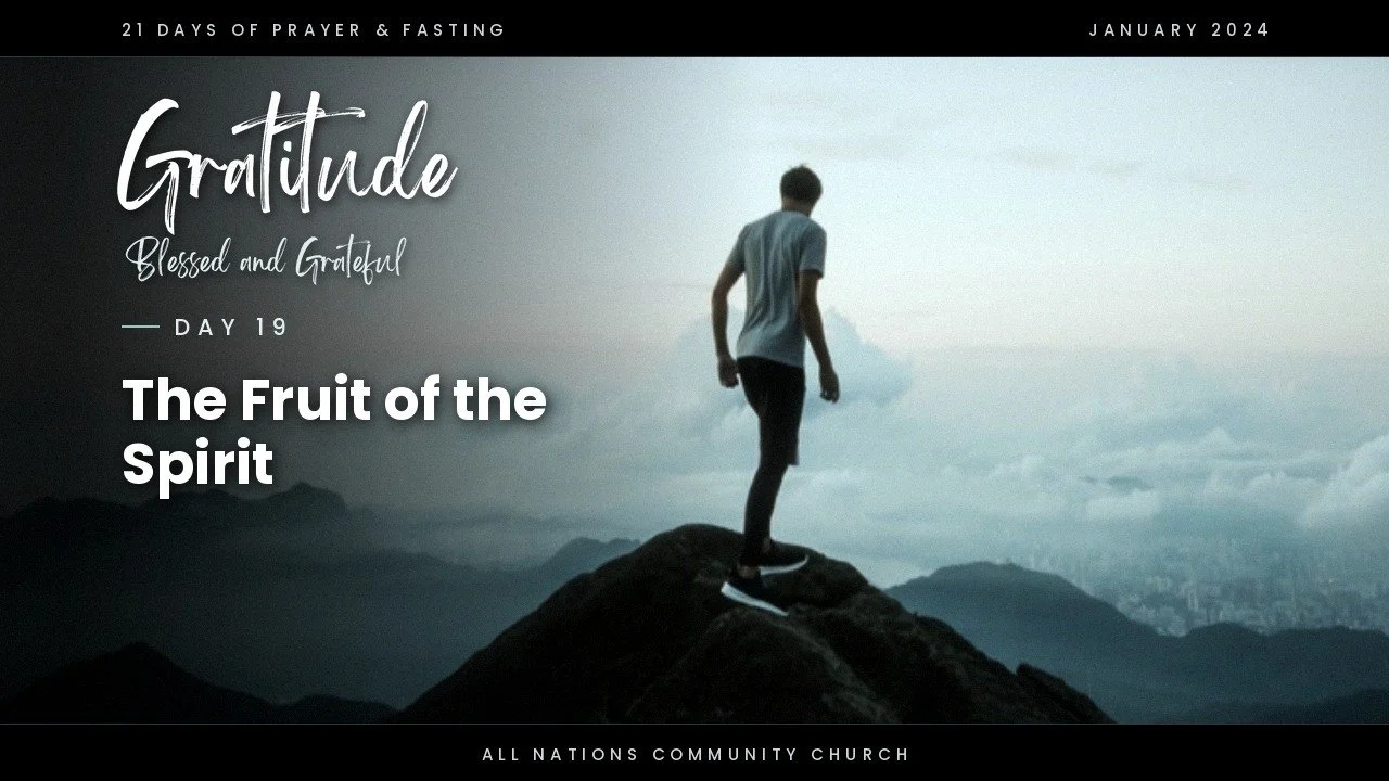 Day 19: Embracing The Fruit of The Spirit