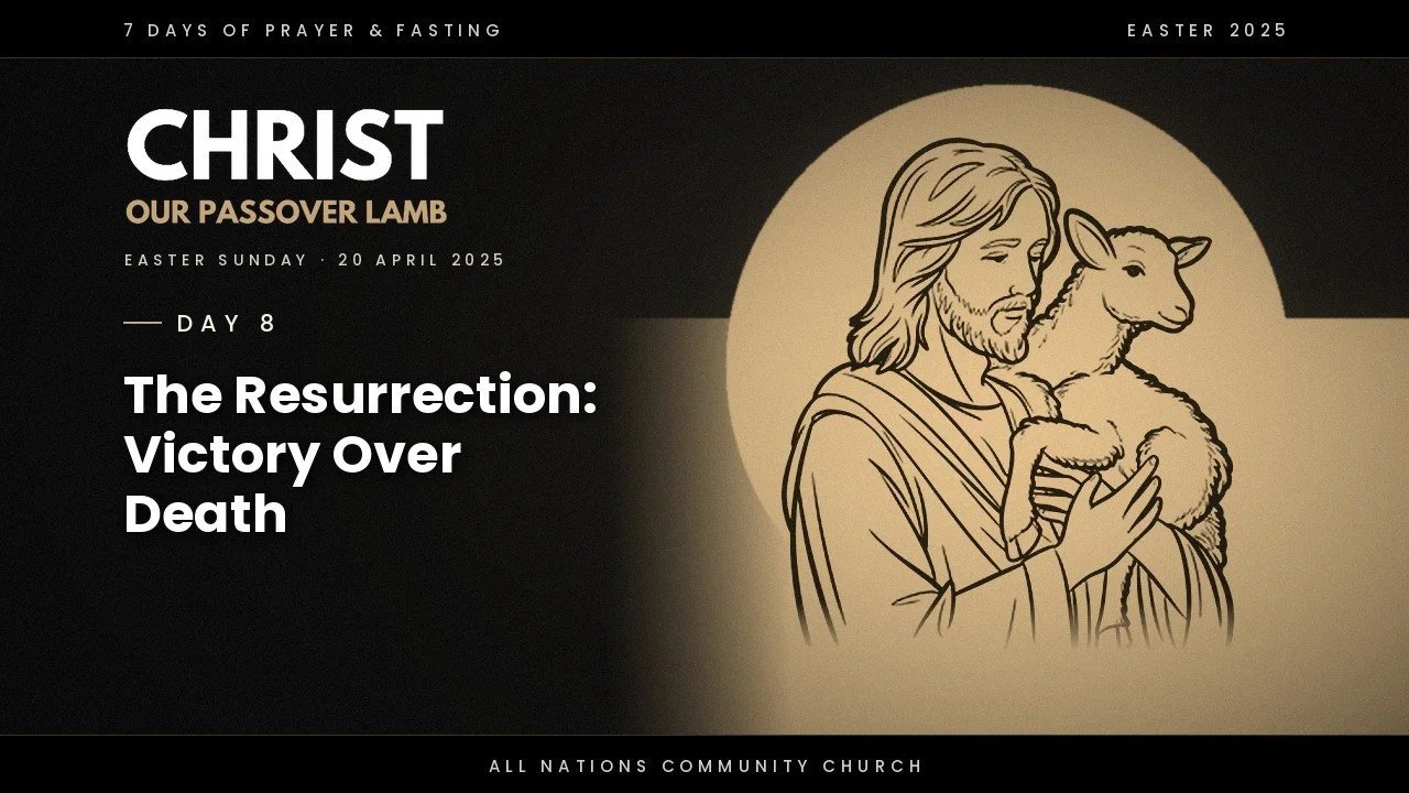 The Resurrection: Victory Over Death