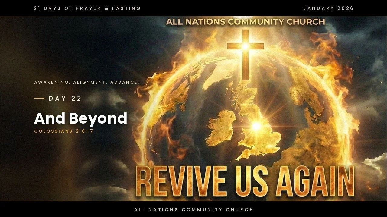 Day 22 – And Beyond | 21 Days of Prayer &amp; Fasting | 2026