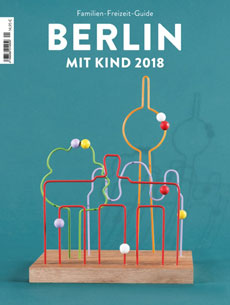 Empfehlung: Berlin mit Kind 2018