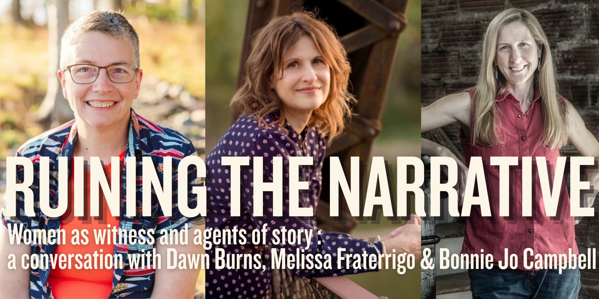 Ruining the Narrative with Bonnie Jo Campbell and Dawn Burns at Bookbug