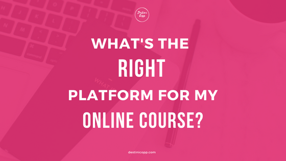 What's the Right Platform for my Online Course Blog Banner.png