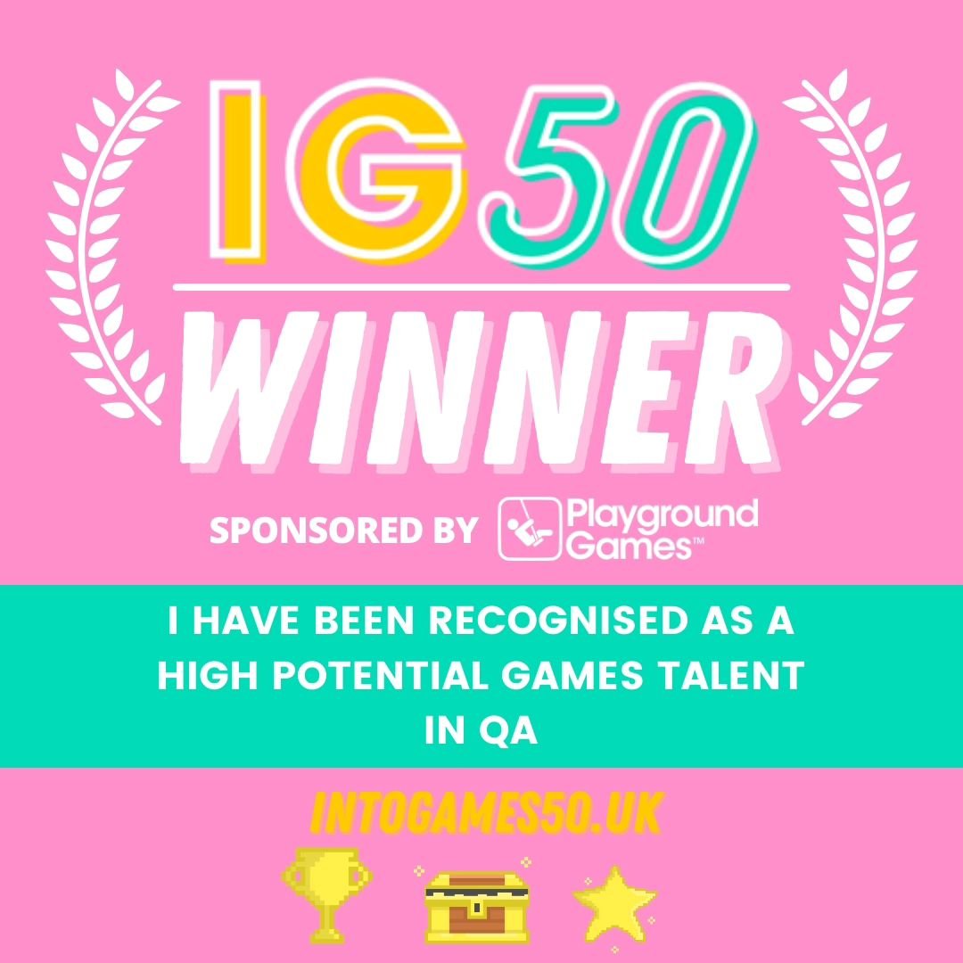 Pssst! Some big news to share&hellip; 

🌟 I&rsquo;m delighted to announce that I&rsquo;ve been selected as an IG50 Winner within QA and have been recognised by Into Games as a High Potential UK Games Industry Talent! 🌟 

Thrilled to be writing this