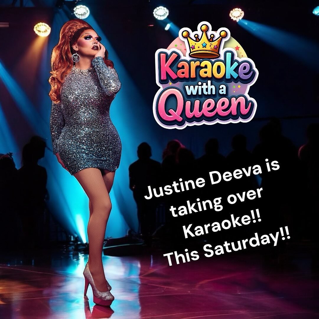 🌟🎤 Get ready for a fabulous night! This Saturday, Justine Deeva, the sensational Drag Queen, is taking over karaoke! 🎶✨ Join us for an unforgettable evening filled with laughter, high-energy performances, and the chance to sing your heart out alon