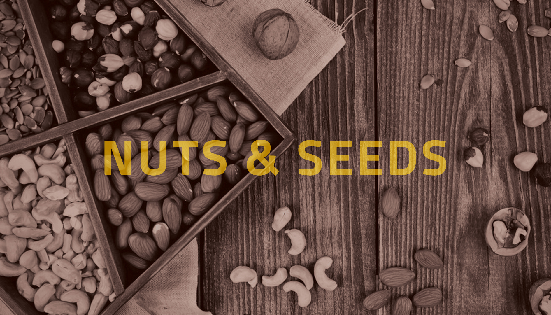 Nuts & Seeds