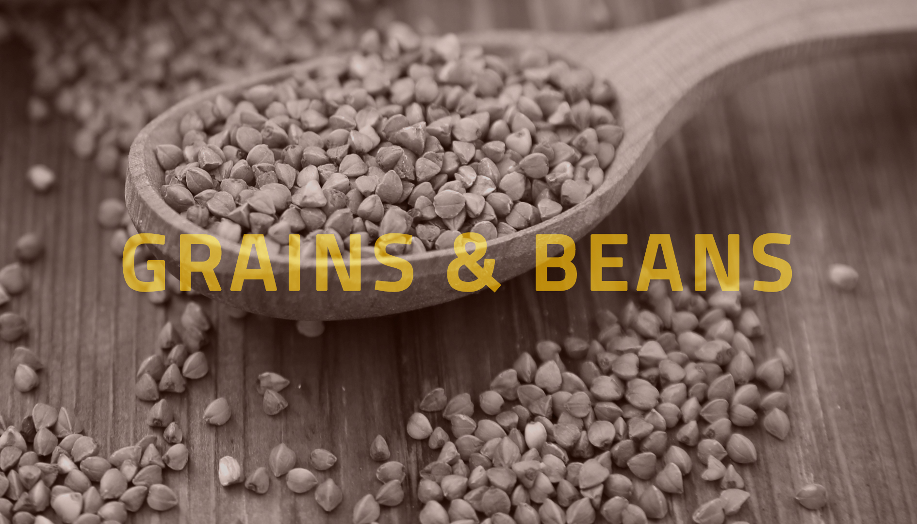 Grains & Beans